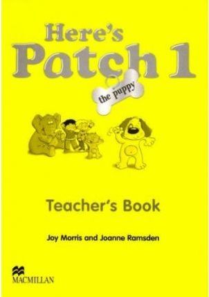 Here´s Patch The Puppy 1 Teacher´s Book