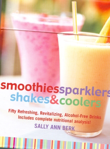 Smoothies, Sparklers, Shakes & Coolers