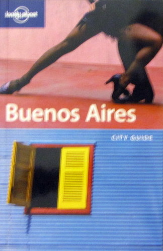 Lonely Planet Buenos Aires (City Guide)