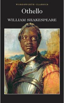 Othello (Wordsworth Classics) (Wadworth Collection)