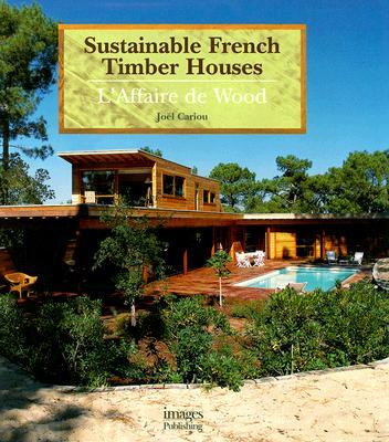 Sustainable French Timber Houses