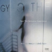 Spa: The Sensuous Experience