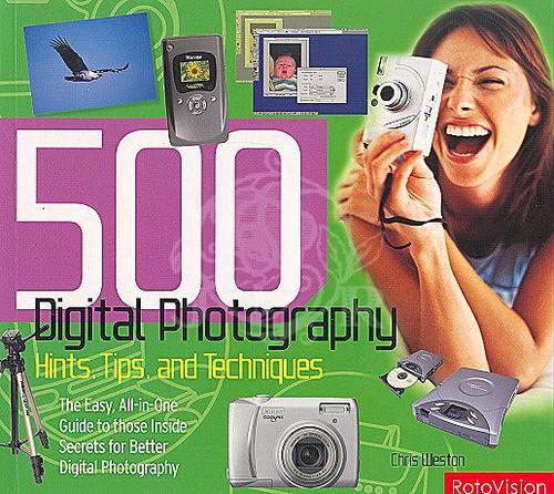 500 Digital Photography Hints