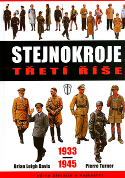 Kniha Stejnokroje třetí říše 1933-1945