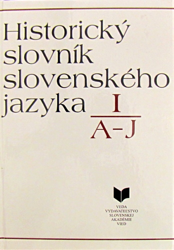 Historický slovník slovenského jazyka I