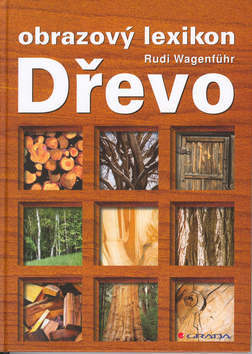 Dřevo – obrazový lexikon