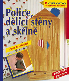 Police, dělicí stěny a skříně