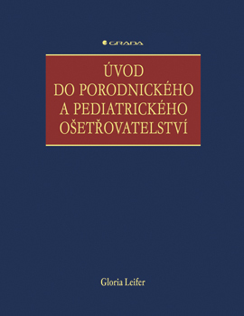 Úvod do porodnického a pediatrického ošetřovatelství