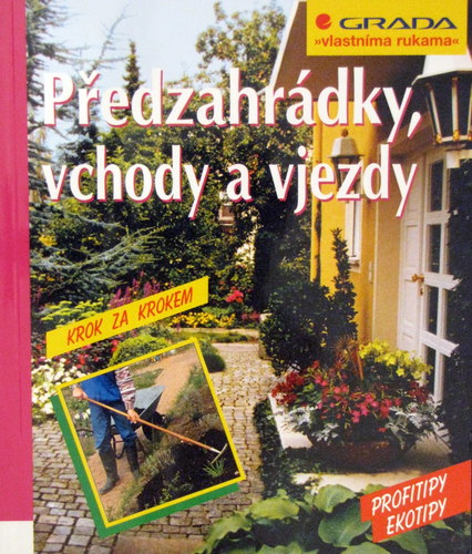 Předzahrádky,vchody a vjezdy