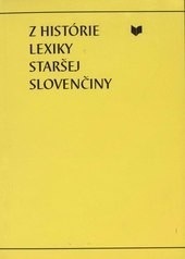 Z histórie lexiky staršej slovenčiny