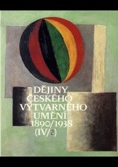 Dějiny českého výtvarného umění 1890-1938