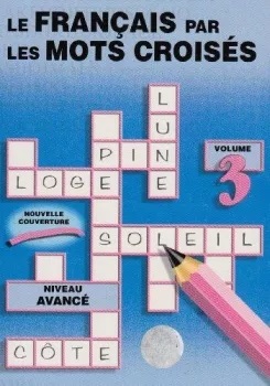 Le francais par les mots croises : Book 3