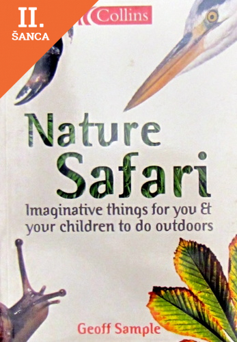 Lacná kniha Nature Safari: Imaginative Things For You & Your Children To Do Outdoors (Collins)