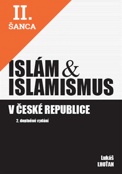 Lacná kniha Islám & islamismus v České republice, 2. vydání