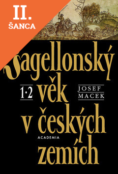Lacná kniha Jagellonský věk v českých zemích I-II