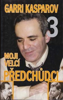 Moji velcí předchůdci 3 - Od Petrosjana po Spasského