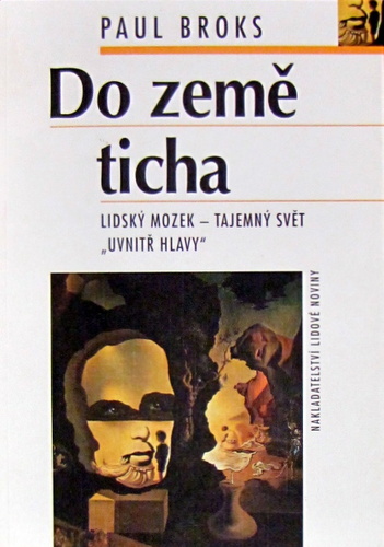 Do země ticha - lidský mozek - tajemný svět uvnitř hlavy
