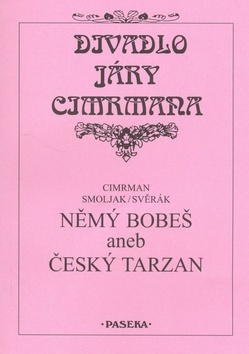 Němý Bobeš aneb Český Tarzan
