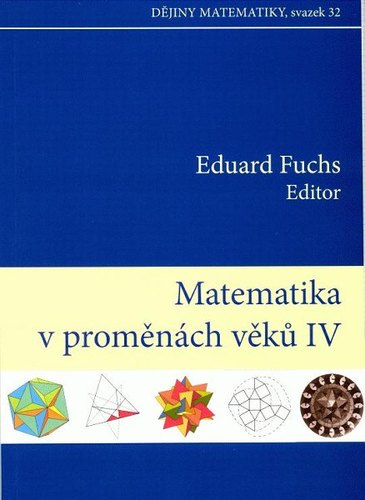 Matematika v proměnách věků IV.