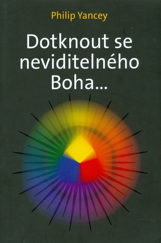 Dotknout se neviditelného Boha...