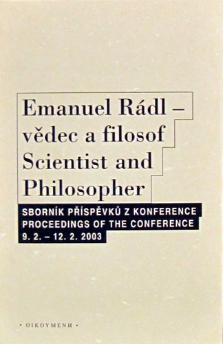 Emanuel Rádl - vědec a filosof