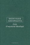 Kniha Listy. O mystické theologii - Dionysios Aeropagita