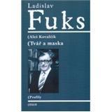 Kniha Ladislav Fuks - Tvář a maska