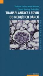 Kniha Transplantace ledvin od nebijícich dárcu - Vladislav Třeška