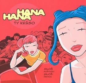 Hana, Hana - Ty kráso