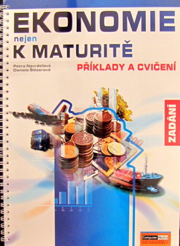 Kniha Ekonomie nejen k maturitě - Příklady a cvičení - Zadání
