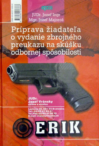 Príprava žiadateľa o vydanie zbrojného preukazu