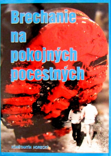 Brechanie na pokojných pocestných