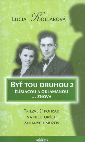 Byť tou druhou 2. Ľúbiacou a oklamanou znova