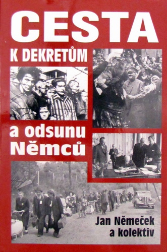 Cesta k dekretům a odsunu Němců