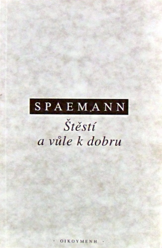 Štěstí a vůle k dobru