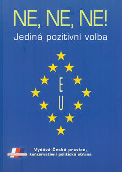 Ne, ne, ne! Jediná pozit.volba