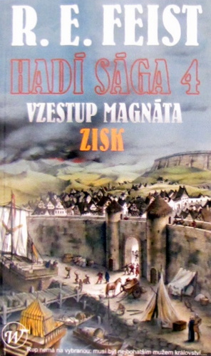 Hadí sága IV: Vzestup magnáta - Zisk