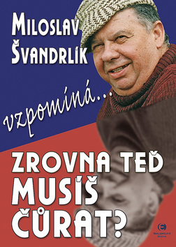 Zrovna teď musíš čůrat ?