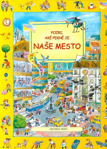 Pozri, aké pekné je naše mesto