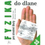 Fyzika do dlane pre SŠ