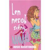 Len nerob scény mama !