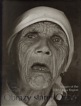 Obrazy starej Oravy / Images of the Old Orava Region