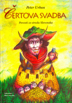 Čertova svadba - povesti zo stredu Slovenska