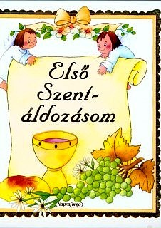 Első Szentáldozásom