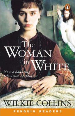 The Woman In White (Penguin Readers, Level 6)