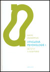 Vývojová psychologie I. dětství a dospívání