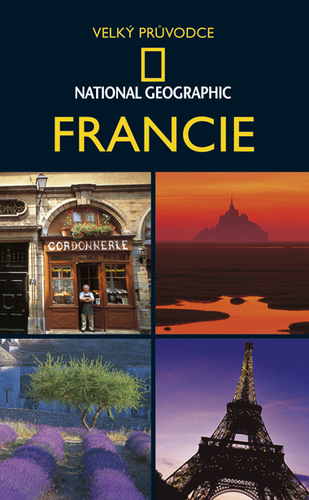 Francie Velký průvodce nat. geographic