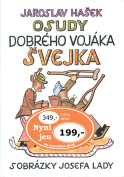 Osudy dobrého vojáka Švejka s obr.J.Lady