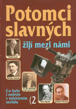 Potomci slavných žijí medzi námi