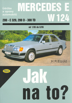 Mercedes E-W 124 200 - E-320, 20D - 300TD od 1/85 do 6/95